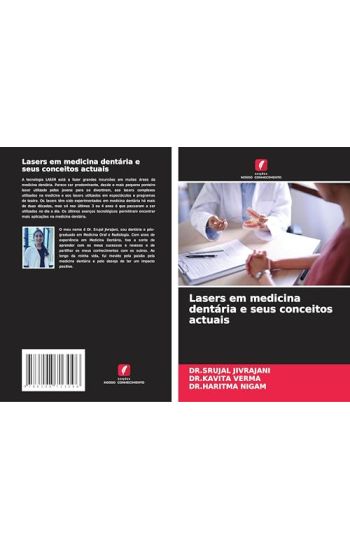 Lasers em medicina dentária e seus conceitos actuais