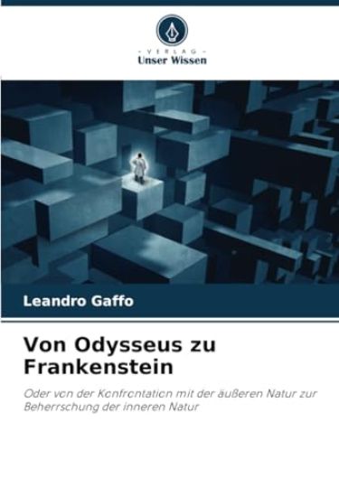 Von Odysseus zu Frankenstein