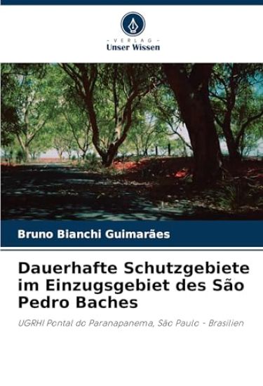 Dauerhafte Schutzgebiete im Einzugsgebiet des São Pedro Baches