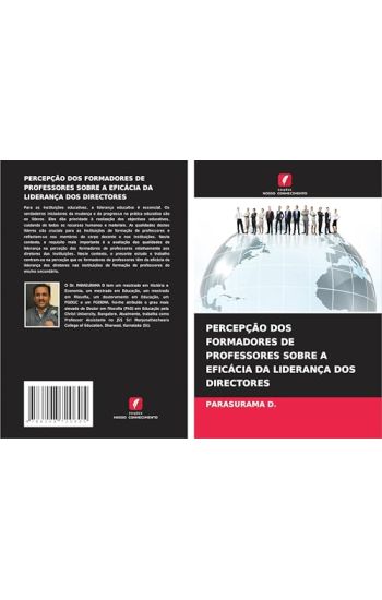 PERCEPÇÃO DOS FORMADORES DE PROFESSORES SOBRE A EFICÁCIA DA LIDERANÇA DOS DIRECTORES