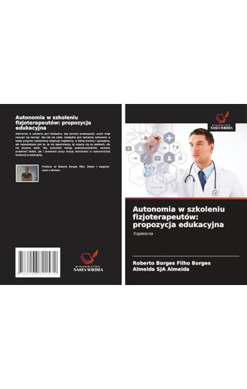 Autonomia w szkoleniu fizjoterapeutów: propozycja edukacyjna