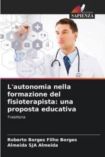 L'autonomia nella formazione del fisioterapista: una proposta educativa