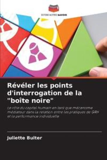 Révéler les points d'interrogation de la "boîte noire"