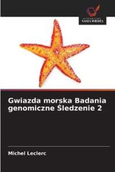 Gwiazda morska Badania genomiczne ¿ledzenie 2