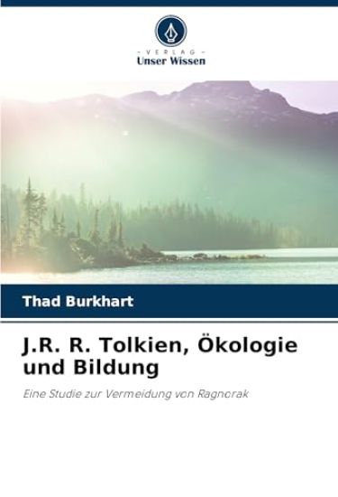 J.R. R. Tolkien, Ökologie und Bildung