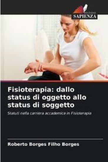 Fisioterapia: dallo status di oggetto allo status di soggetto
