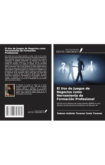 El Uso de Juegos de Negocios como Herramienta de Formación Profesional