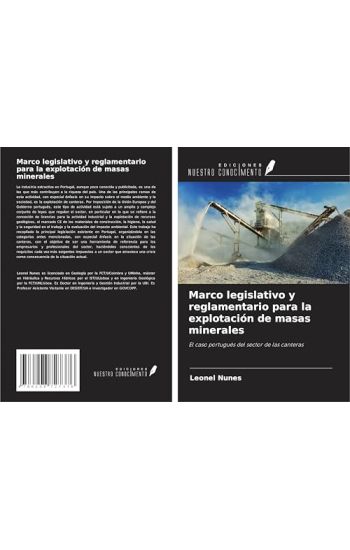 Marco legislativo y reglamentario para la explotación de masas minerales