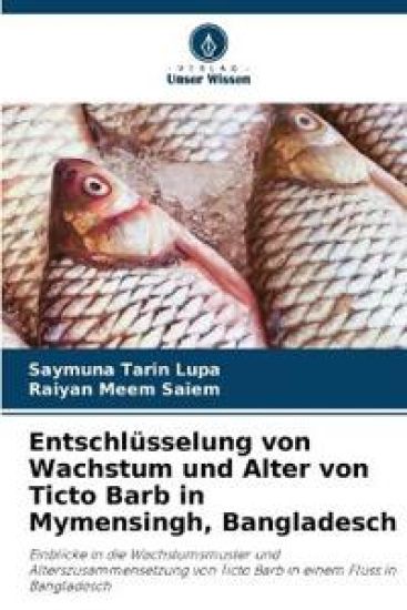 Entschlüsselung von Wachstum und Alter von Ticto Barb in Mymensingh, Bangladesch