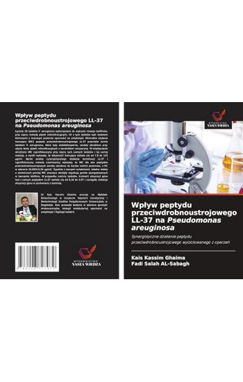 Wp¿yw peptydu przeciwdrobnoustrojowego LL-37 na Pseudomonas areuginosa