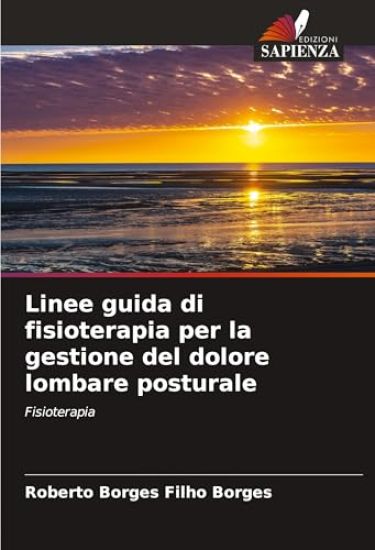 Linee guida di fisioterapia per la gestione del dolore lombare posturale