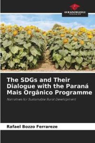 The SDGs and Their Dialogue with the Paraná Mais Orgânico Programme