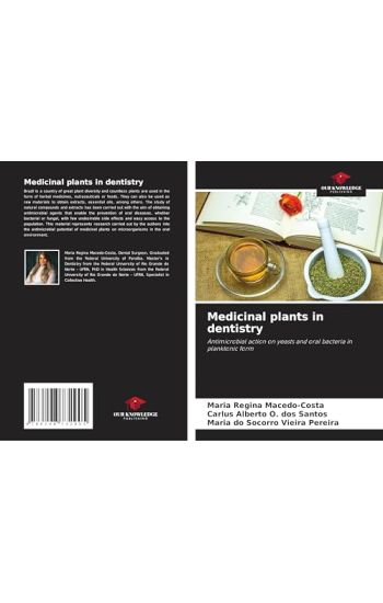 Medicinal plants in dentistry