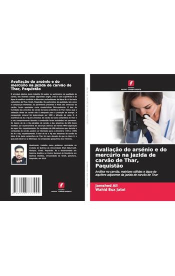 Avaliação do arsénio e do mercúrio na jazida de carvão de Thar, Paquistão