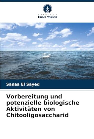 Vorbereitung und potenzielle biologische Aktivitäten von Chitooligosaccharid