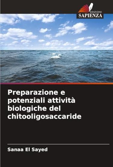 Preparazione e potenziali attività biologiche del chitooligosaccaride