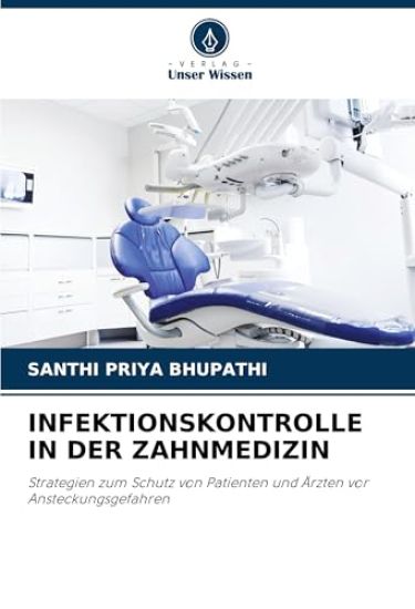 INFEKTIONSKONTROLLE IN DER ZAHNMEDIZIN