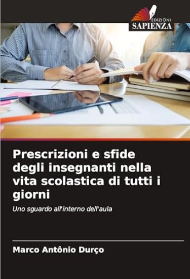 Prescrizioni e sfide degli insegnanti nella vita scolastica di tutti i giorni