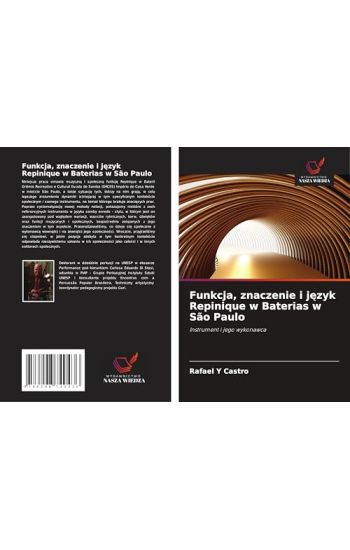 Funkcja, znaczenie i j¿zyk Repinique w Baterias w São Paulo