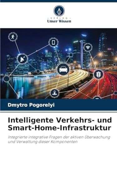 Intelligente Verkehrs- und Smart-Home-Infrastruktur