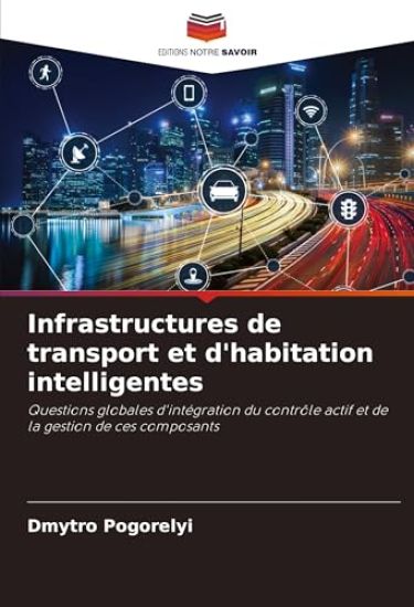 Infrastructures de transport et d'habitation intelligentes