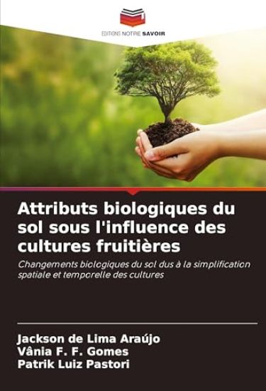 Attributs biologiques du sol sous l'influence des cultures fruitières