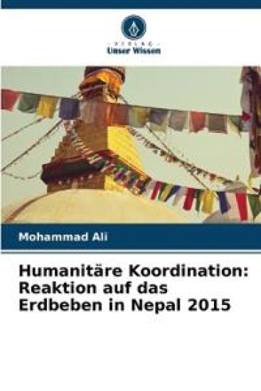 Humanitäre Koordination: Reaktion auf das Erdbeben in Nepal 2015