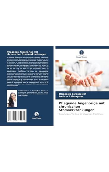Pflegende Angehörige mit chronischen Stomaerkrankungen
