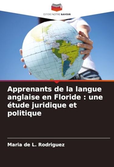 Apprenants de la langue anglaise en Floride : une étude juridique et politique