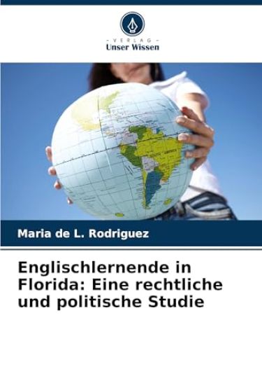 Englischlernende in Florida: Eine rechtliche und politische Studie