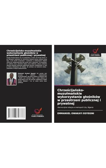 Chrze¿cija¿sko-muzu¿ma¿skie wykorzystanie g¿o¿ników w przestrzeni publicznej i prywatnej