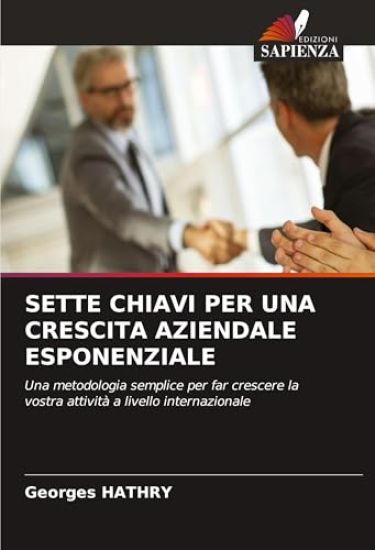 SETTE CHIAVI PER UNA CRESCITA AZIENDALE ESPONENZIALE