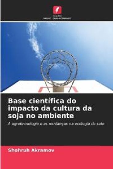 Base científica do impacto da cultura da soja no ambiente