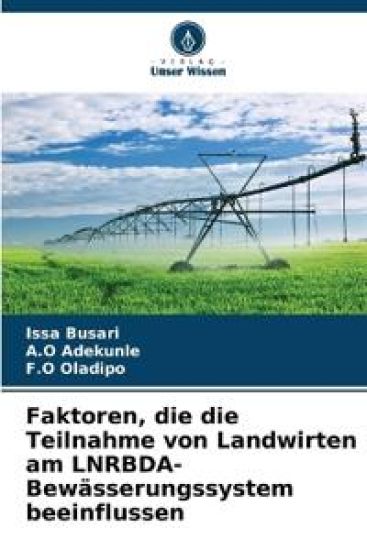 Faktoren, die die Teilnahme von Landwirten am LNRBDA-Bewässerungssystem beeinflussen