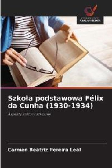 Szko¿a podstawowa Félix da Cunha (1930-1934)