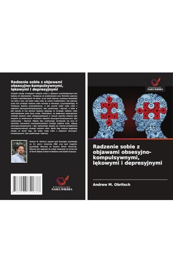 Radzenie sobie z objawami obsesyjno-kompulsywnymi, l¿kowymi i depresyjnymi