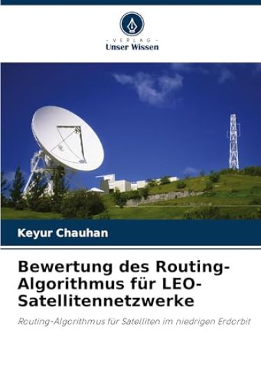Bewertung des Routing-Algorithmus für LEO-Satellitennetzwerke
