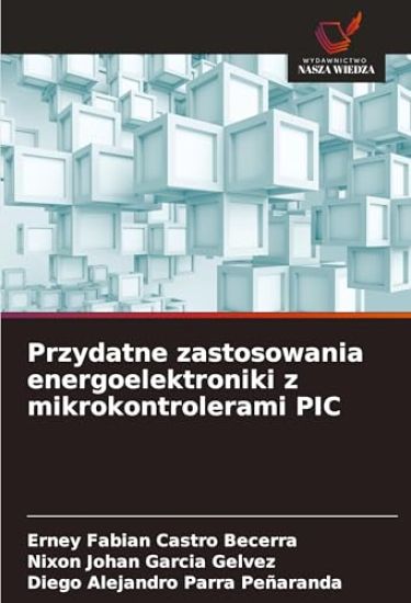 Przydatne zastosowania energoelektroniki z mikrokontrolerami PIC