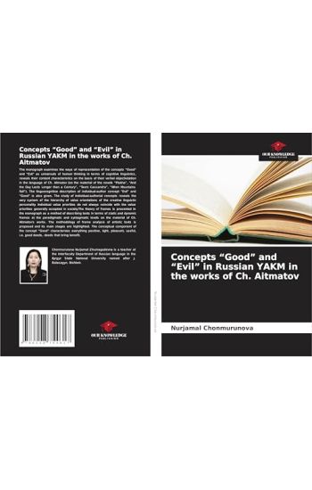 Concepts "Good" and "Evil" in Russian YAKM in the works of Ch. Aitmatov