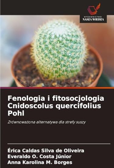 Fenologia i fitosocjologia Cnidoscolus quercifolius Pohl