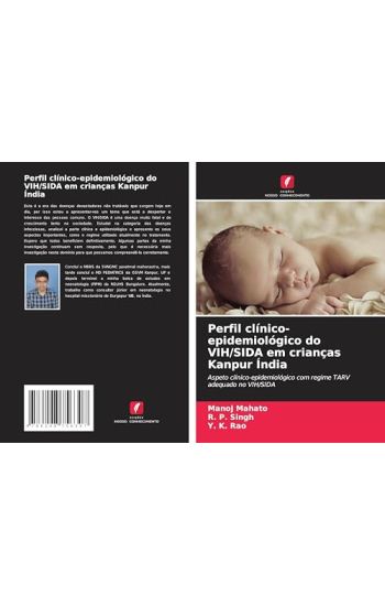 Perfil clínico-epidemiológico do VIH/SIDA em crianças Kanpur Índia