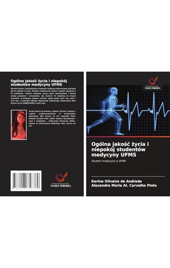 Ogólna jakosc zycia i niepokój studentów medycyny UFMS