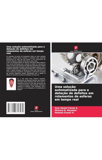 Uma solução automatizada para a deteção de defeitos em rolamentos de esferas em tempo real