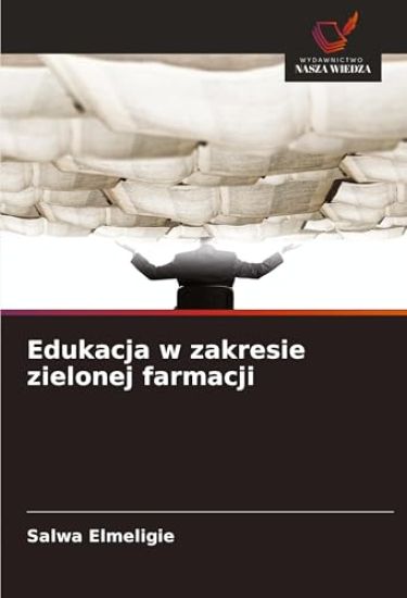 Edukacja w zakresie zielonej farmacji