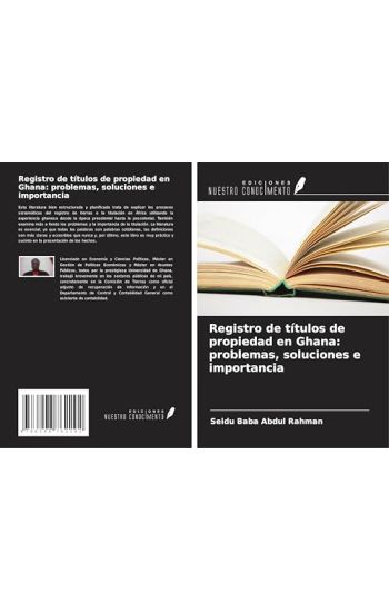 Registro de títulos de propiedad en Ghana: problemas, soluciones e importancia