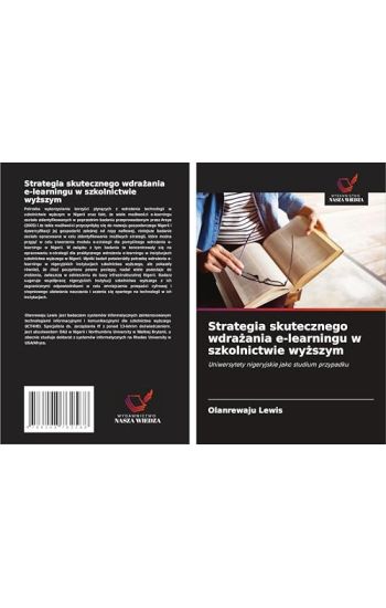 Strategia skutecznego wdra¿ania e-learningu w szkolnictwie wy¿szym