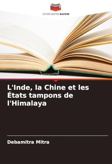 L'Inde, la Chine et les États tampons de l'Himalaya