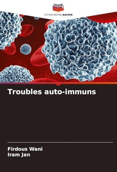 Troubles auto-immuns