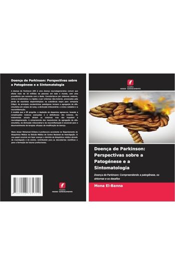 Doença de Parkinson: Perspectivas sobre a Patogénese e a Sintomatologia
