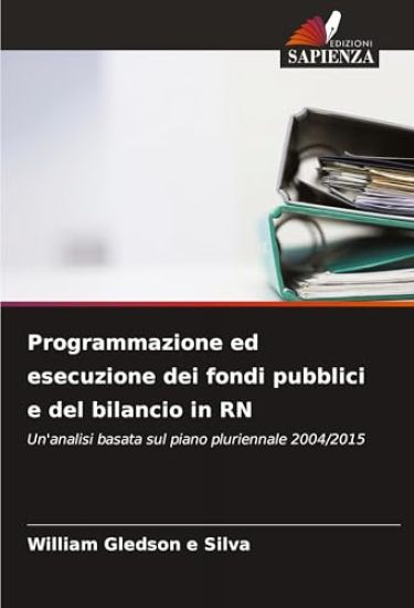 Programmazione ed esecuzione dei fondi pubblici e del bilancio in RN